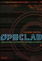 SpecLab digital aesthetics and projects in speculative computing