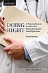 Doing right : a practical guide to ethics for... by  Philip C Hébert 