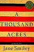 A thousand acres by  Jane Smiley 