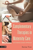 book cover for Complementary therapies in maternity care : an evidence-based approach