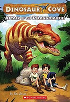 Dinosaur Cove : Attack of the Tyrannosaurus