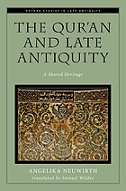 The Qur'an and late antiquity A shared heritage