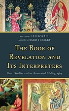 The Book of Revelation and its interpreters : short studies and an annotated bibliography