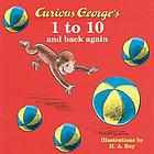 Curious George's 1 to 10 and back again