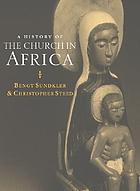 Front cover image for A history of the church in Africa