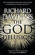 The God delusion by  Richard Dawkins 