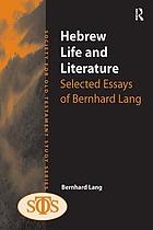 Hebrew life and literature : selected essays of Bernhard Lang
