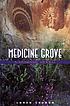 Medicine grove : a shamanic herbal by  Loren Cruden 