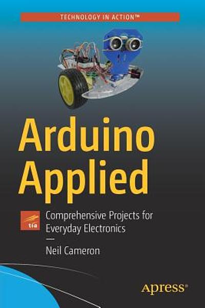 Arduino applied : comprehensive projects for everyday electronics ...