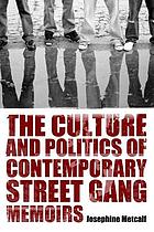 The culture and politics of contemporary street gang memoirs