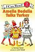 Amelia Bedelia talks turkey by  Herman Parish 