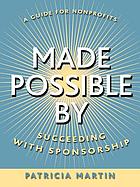 Made possible by : succeeding with sponsorship