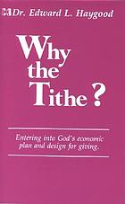 Why the tithe?.