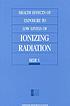 Health effects of exposure to low levels of ionizing... by National Research Council (U.S.). Committee on the Biological Effects of Ionizing Radiations