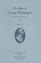 The papers of George Washington. Revolutionary War series