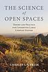 The Science of Open Spaces : Theory and Practice... by Charles Curtin