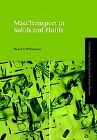 Mass transport in solids and fluids.