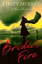 Bridie's fire : children of the wind, bk. 1.