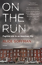 On the run : fugitive life in an American city