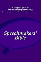 Speechmakers' bible.