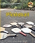 History of pickleball : more than 50 years of... by  Jennifer Lucore 