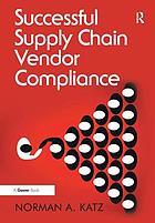 Successful supply chain vendor compliance