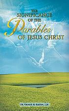 The Significance of the Parables of Jesu.