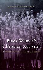  Black Women's Christian Activism : Seeking Social Justice in a Northern Suburb.