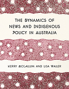 The dynamics of news and indigenous policy in Australia