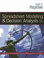 Spreadsheet modeling & decision analysis : a practical introduction to management science
