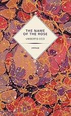 The name of the rose : [Vintage classics]