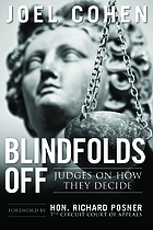 Blindfolds off : judges on how they decide