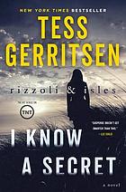 I know a secret : a Rizzoli and Isles novel