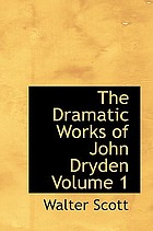 Dramatic Works of John Dryden, The.