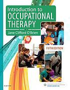 Introduction To Occupational Therapy Book 2018 Worldcat Org