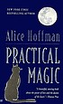 Practical magic by Alice Hoffman