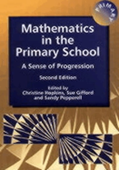 Mathematics In The Primary School A Sense Of Progression WorldCat mathematics-in-the-primary-school-a-sense-of-progression-worldcat
