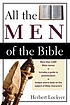 All the men of the Bible by Herbert Lockyer