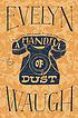 A handful of dust : a novel by Evelyn Waugh