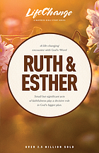A NavPress Bible study on the books of Ruth & Esther.