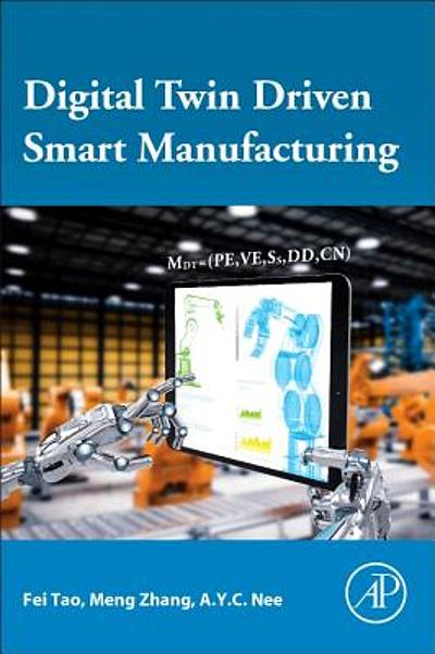 Digital twin driven smart manufacturing | WorldCat.org