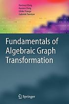 Fundamentals of algebraic graph transformation