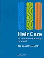Hair care : an illustrated dermatologic handbook