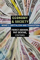 Economy and society : money, capitalism and transition