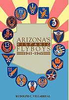 Arizona's Hispanic flyboys 1941-1945