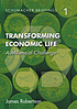 Transforming economic life : a millenial challenge by James Robertson