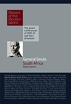 Makers of the modern world. General Smuts : South Africa
