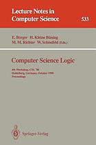 Computer science logic : 4th workshop, CSL '90, Heidelberg, Germany, October 1-5, 1990 : proceedings