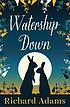 Watership Down. door Richard Adams