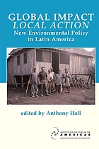 Global impact, local action : new environmental policy in Latin America